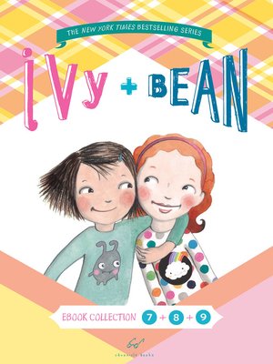 cover image of Ivy and Bean Bundle, Books 7 - 9